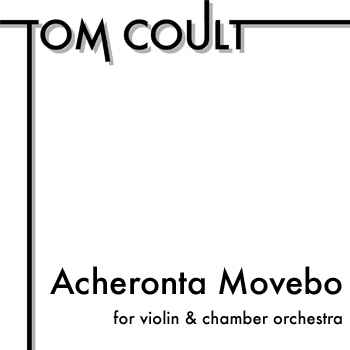 Tom Coult - Acheronta Movebo