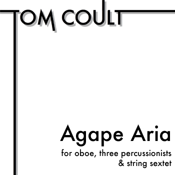 Tom Coult - Agape Aria